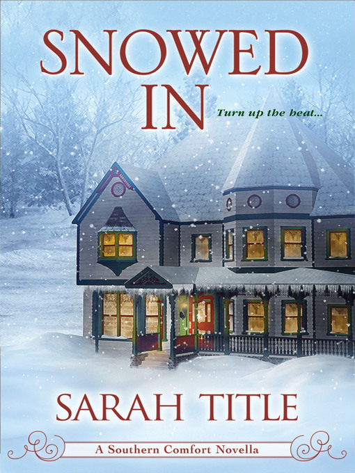 Title details for Snowed In by Sarah Title - Available